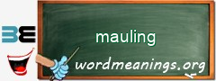 WordMeaning blackboard for mauling